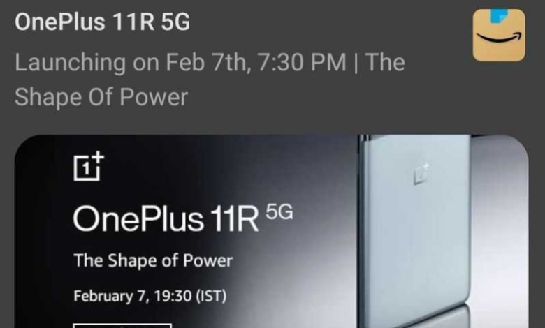 تسريبات من أمازون تؤكد على موعد حدث OnePlus 11R 5G في 7 من فبراير