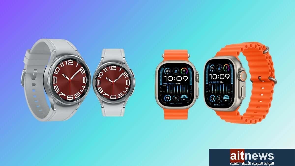 مقارنة بين ساعتي 2 Apple Watch Ultra و Galaxy Watch6 Classic